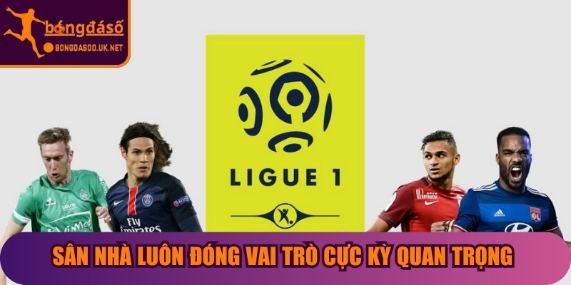 Sân nhà luôn đóng vai trò cực kỳ quan trọng tại bóng đá Pháp