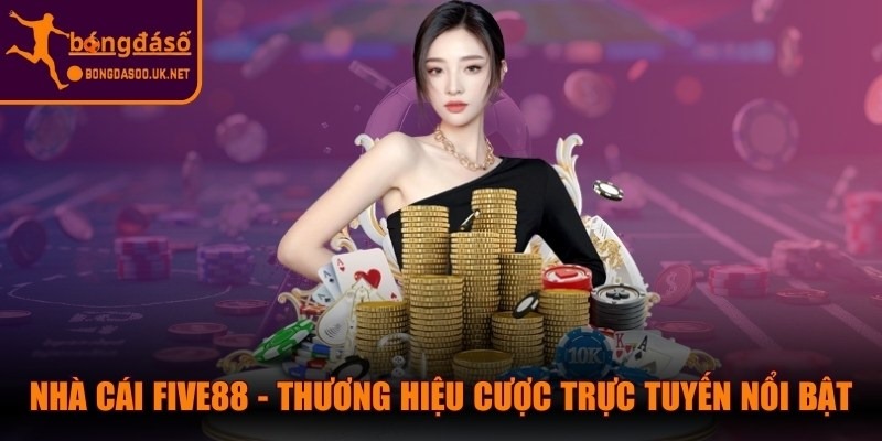 Nhà Cái Five88