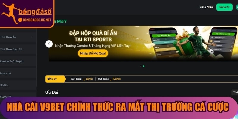 Nhà cái V9bet chính thức ra mắt thị trường cá cược vào năm 2012
